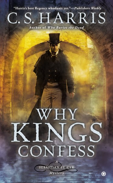 Why Kings Confess (Sebastian St. Cyr Mystery) cover