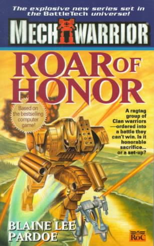 Roar of Honor (Mechwarrior, No. 2) cover