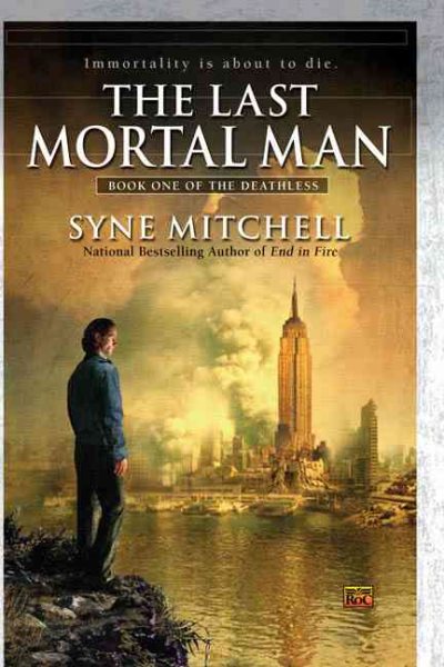 The Last Mortal Man: Book One Of the Deathless cover