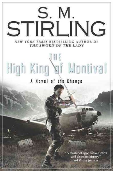 The High King of Montival: A Novel of the Change (Change Series) cover