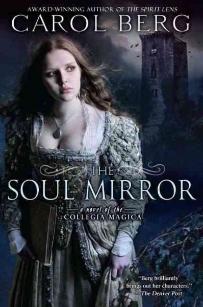 The Soul Mirror: A Novel of the Collegia Magica cover