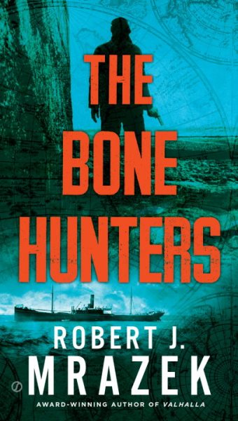The Bone Hunters (A Lexy Vaughn & Steven Macauley Novel) cover