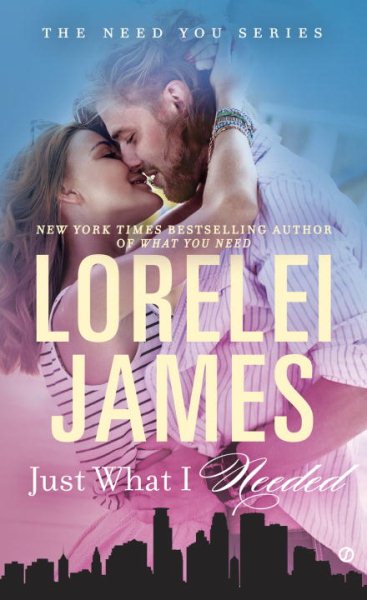 Just What I Needed (The Need You Series) cover