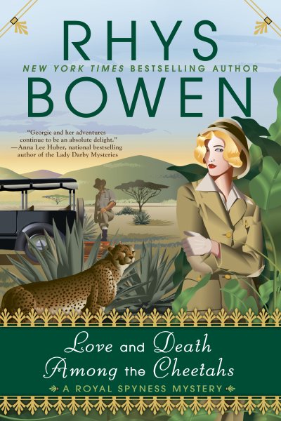 Love and Death Among the Cheetahs (A Royal Spyness Mystery) cover