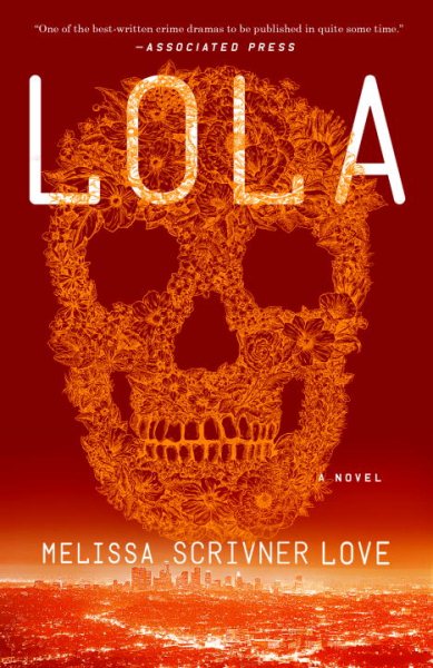 Lola: A Novel (The Lola Vasquez Novels) cover