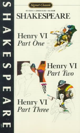 Henry VI, Parts, I, II, and III (Signet Classics)