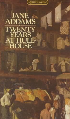 Twenty Years at Hull-House cover