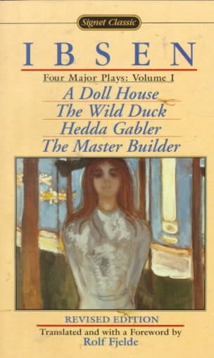 Four Major Plays, Vol. 1 (A Doll House / The Wild Duck / Hedda Gabler / The Master Builder) cover