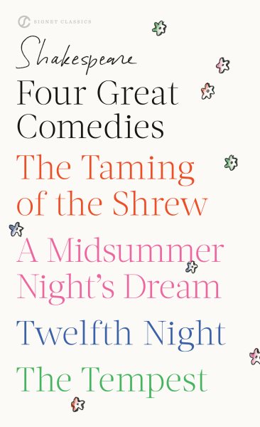 Four Great Comedies: The Taming of the Shrew; A Midsummer Night's Dream; Twelfth Night; The Tempest (Signet Classics) cover