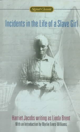 Incidents in the Life of a Slave Girl (Signet Classics) cover
