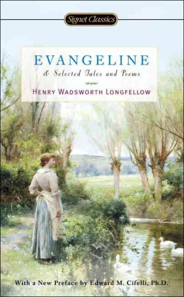 Evangeline and Selected Tales and Poems cover