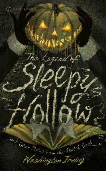 The Legend of Sleepy Hollow and Other Stories From the Sketch Book (Signet Classics) cover