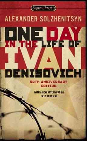 One Day in the Life of Ivan Denisovich: (50th Anniversary Edition) (Signet Classics) cover