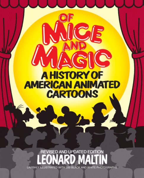 Of Mice and Magic: A History of American Animated Cartoons, Revised and Updated Edition cover