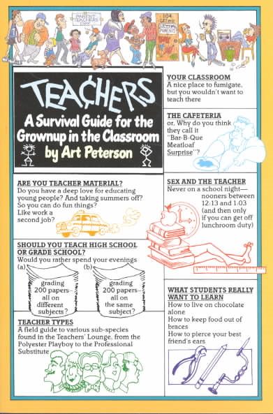 Teachers: A Survival Guide for the Grownup in the Classroom cover