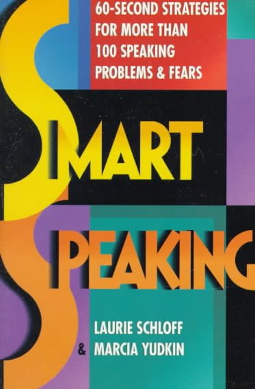 Smart Speaking: 60-Second Strategies for More than 100 Speaking Problems and Fears cover