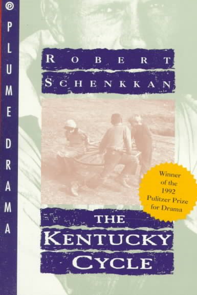 The Kentucky Cycle (Drama, Plume) cover