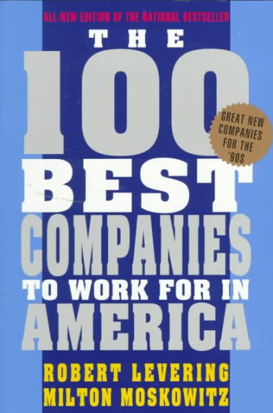 The 100 Best Companies to Work for in America: 3rd Revised Edition (ONE HUNDRED BEST COMPANIES TO WORK FOR IN AMERICA) cover