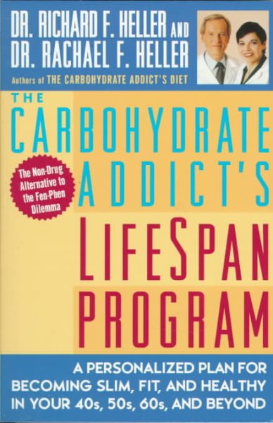 The Carbohydrate Addict's Lifespan Program: Personalized Plan for bcmg Slim Fit Healthy your 40s 50s 60s Beyond cover
