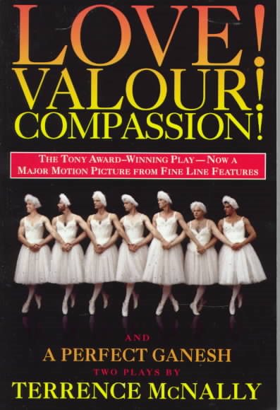 Love! Valor! Compassion! and A Perfect Ganesh (movie tie-in) (Drama, Plume)