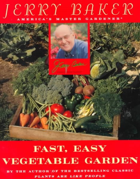 Jerry Baker's Fast, Easy Vegetable Garden cover