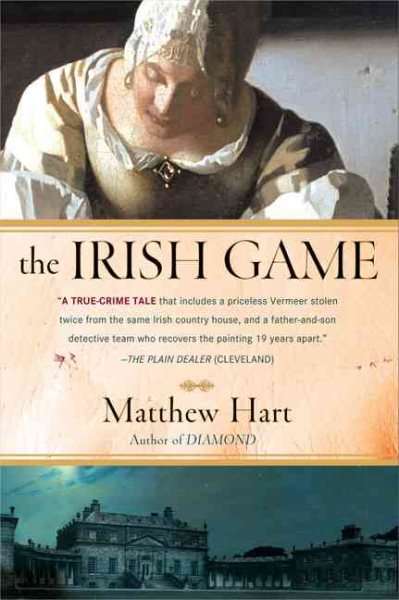The Irish Game: A True Story of Crime and Art cover