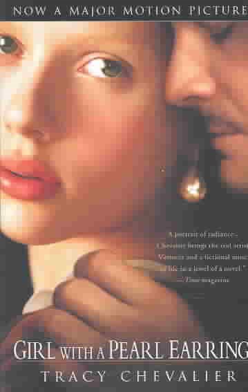 Girl With a Pearl Earring: A Novel (movie tie-in) cover