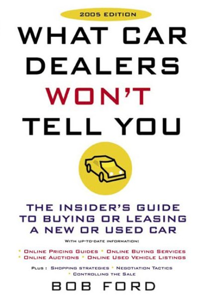 What Car Dealers Won't Tell You (2005 Edition): Revised Edition cover