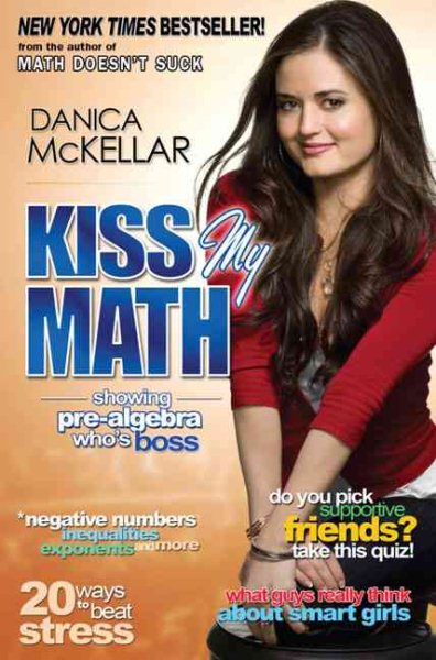 Kiss My Math: Showing Pre-Algebra Who's Boss cover