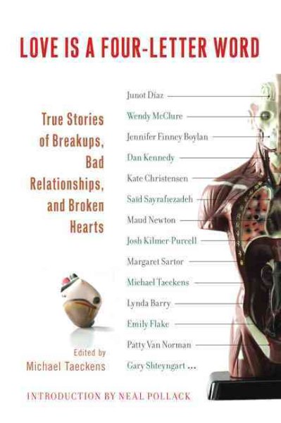 Love Is a Four-Letter Word: True Stories of Breakups, Bad Relationships, and Broken Hearts cover