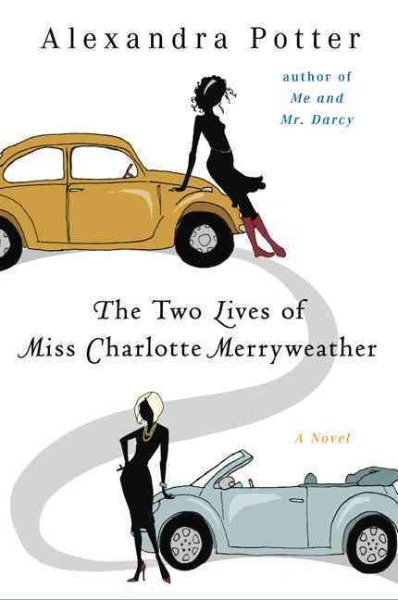 The Two Lives of Miss Charlotte Merryweather: A Novel cover