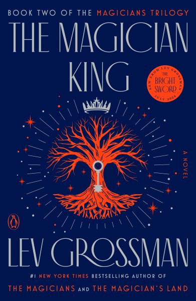 The Magician King: A Novel (Magicians Trilogy) cover
