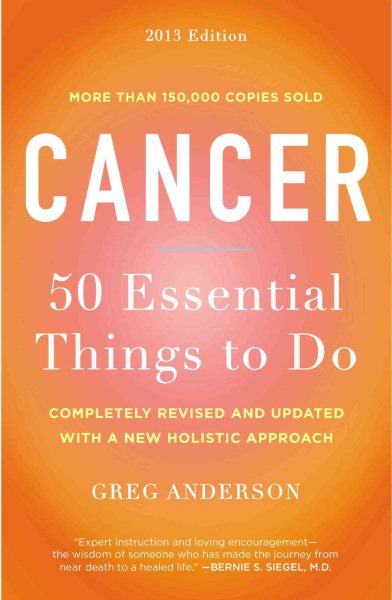Cancer: 50 Essential Things to Do: 2013 Edition cover