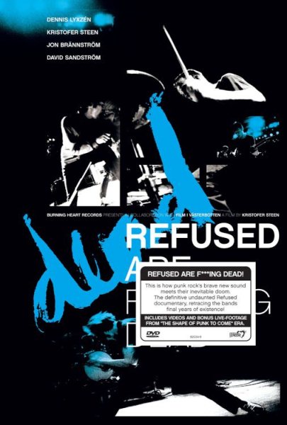 Refused Are F*cking Dead