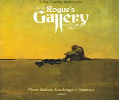 Rogue's Gallery: Pirate Ballads, Sea Songs, and Chanteys cover
