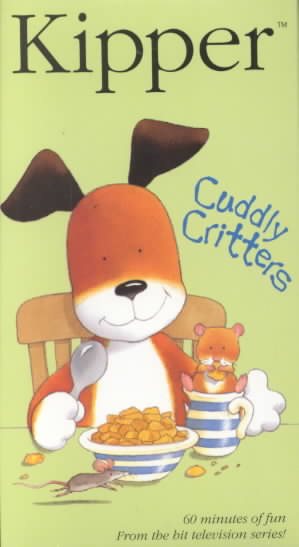 Kipper - Cuddly Critters [VHS] cover