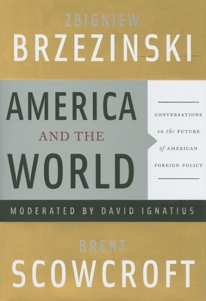 America and the World: Conversations on the Future of American Foreign Policy cover