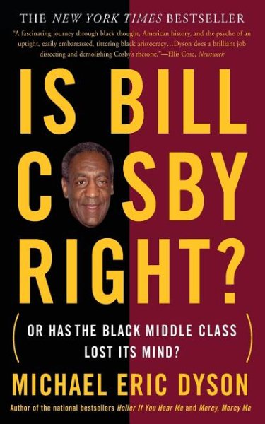 Is Bill Cosby Right?: Or Has the Black Middle Class Lost Its Mind? cover