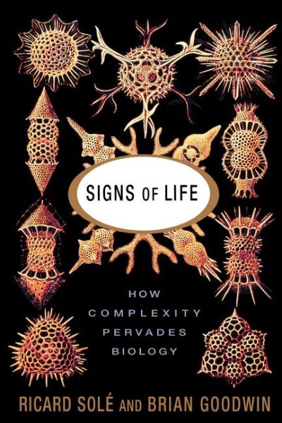 Signs Of Life: How Complexity Pervades Biology cover