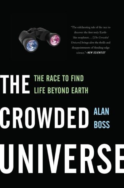 The Crowded Universe: The Race to Find Life Beyond Earth (Black and White Edition) cover