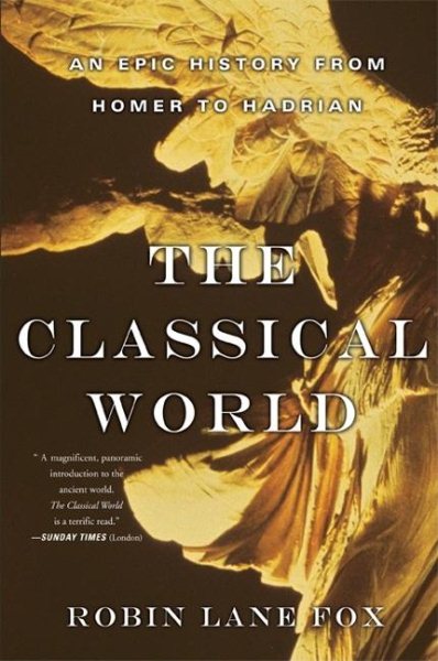 The Classical World: An Epic History from Homer to Hadrian cover