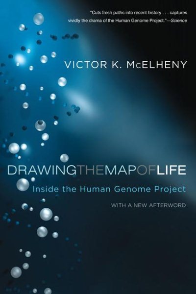Drawing the Map of Life: Inside the Human Genome Project (A Merloyd Lawrence Book) cover