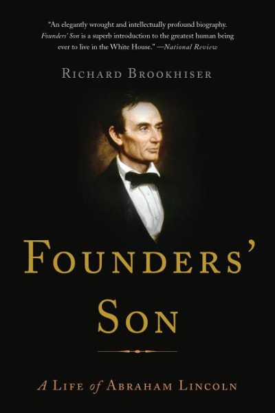 Founders' Son: A Life of Abraham Lincoln cover