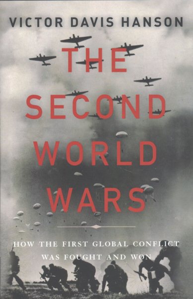 The Second World Wars: How the First Global Conflict Was Fought and Won cover