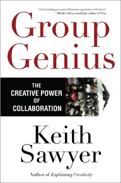 Group Genius: The Creative Power of Collaboration cover
