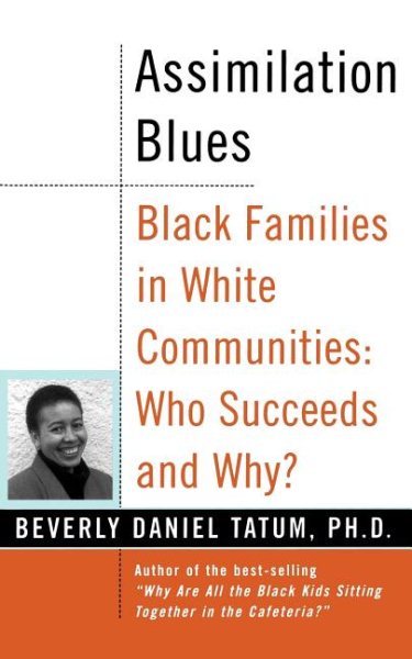 Assimilation Blues: Black Families In White Communities, Who Succeeds And Why (Contributions in Afro-american and African Studies) cover