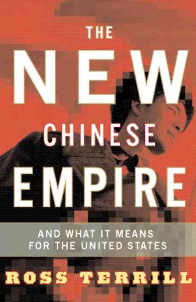 The New Chinese Empire: Bejing's Political Dilemma And What It Means For The United States cover