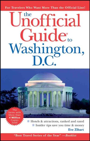 The Unofficial Guide to Washington, D.C. (Unofficial Guides)