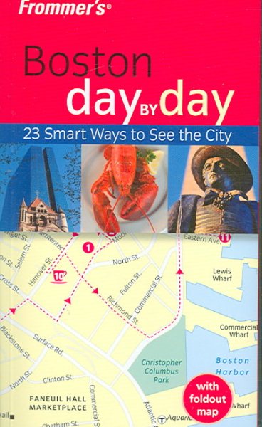 Frommer's Boston Day by Day (Frommer's Day by Day - Pocket)