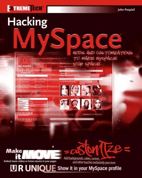 Hacking MySpace: Mods and Customizations to make MySpace Your Space (ExtremeTech) cover
